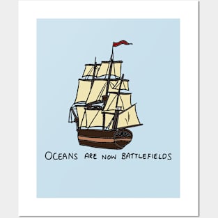 Master and Commander - Oceans are now Battlefields Posters and Art